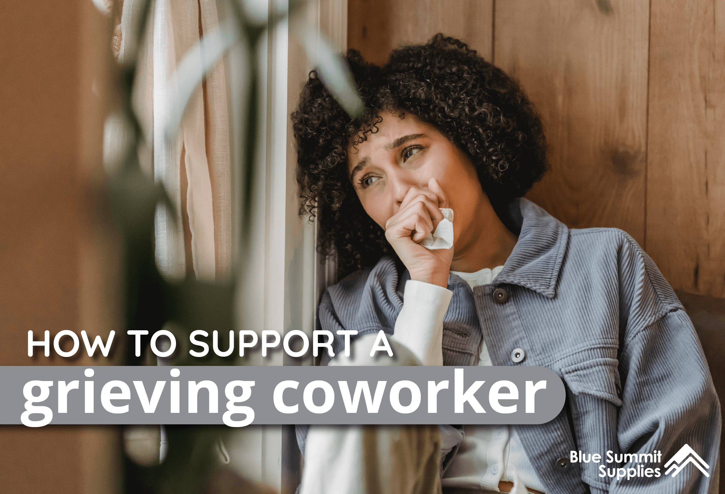 How to Support a Grieving Coworker