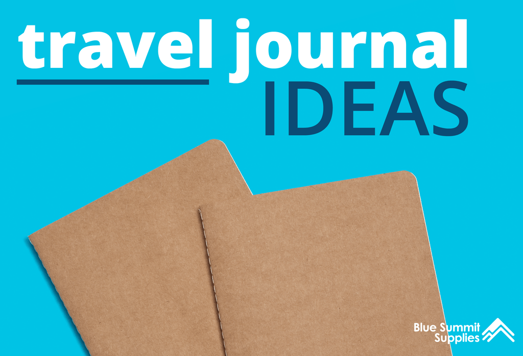 Brilliant Travel Journal Ideas For your Next Adventure - TRAVEL